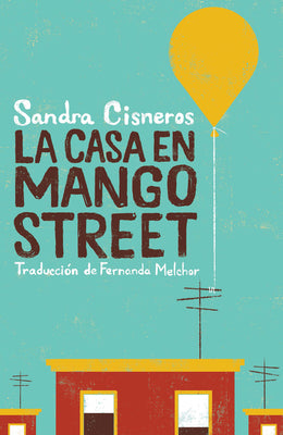 Book cover of La Casa En Mango Street / The House on Mango Street by Cisneros, Sandra