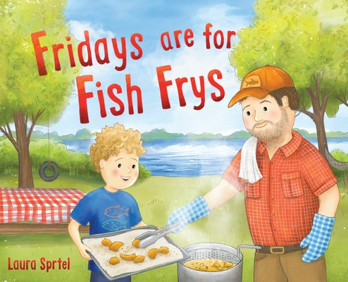 Fridays are for Fish Frys by Laura Sprtel book cover