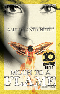 Moth to a Flame: Tenth Anniversary Edition by Antoinette, Ashley book cover