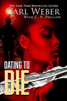 Dating to Die by Weber, Carl book cover