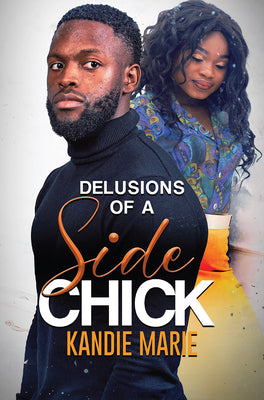 Delusions of a Side Chick by Kandie Marie book cover