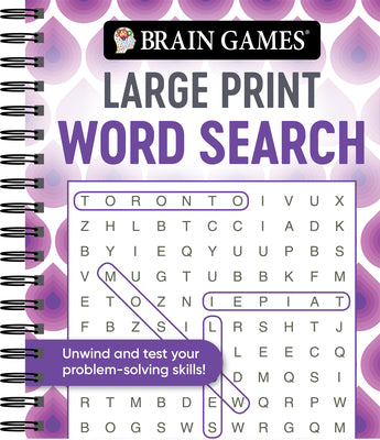 Book cover of Brain Games - Large Print Word Search: Unwind and Test Your Problem-Solving Skills Easy to Read, Fun to Solve Gift for Adults & Seniors by Publications International Ltd