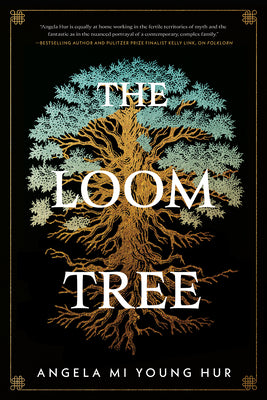 The Loom Tree by Hur, Angela Mi Young book cover