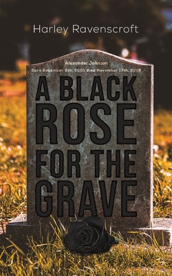 A Black Rose for the Grave by Harley Ravenscroft book cover