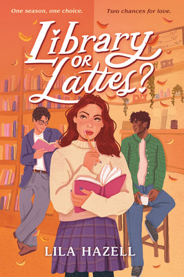 Library or Lattes? by Hazell, Lila book cover