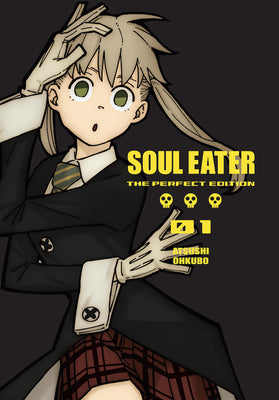 Book cover of Soul Eater: The Perfect Edition 01 by Ohkubo, Atsushi