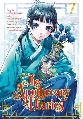 Book cover of The Apothecary Diaries 07 (Manga) by Hyuuga, Natsu
