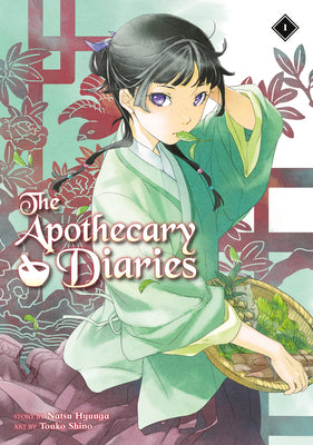 Book cover of The Apothecary Diaries 01 (Light Novel) by Hyuuga, Natsu