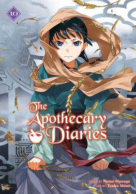 The Apothecary Diaries 10 (Light Novel) by Hyuuga, Natsu book cover