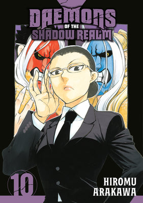 Daemons of the Shadow Realm 10 by Arakawa, Hiromu book cover