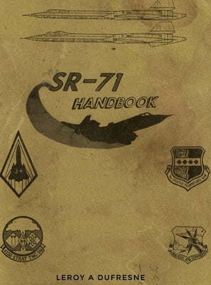 SR-71 Handbook by Leroy a. DuFresne book cover