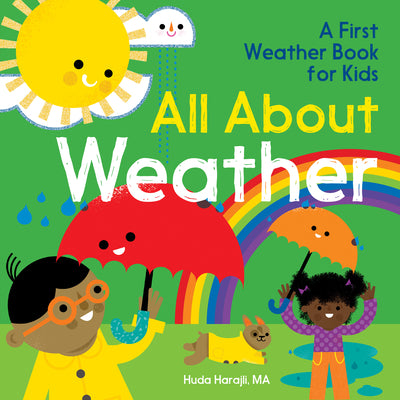 All about Weather: A First Weather Book for Kids by Harajli, Huda book cover