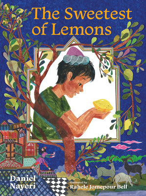 The Sweetest of Lemons by Nayeri, Daniel book cover