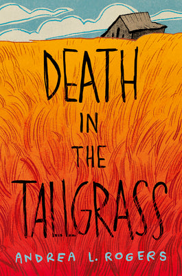 Death in the Tallgrass by Rogers, Andrea L. book cover