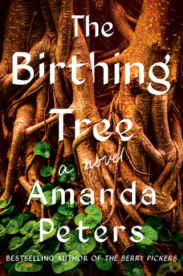 The Birthing Tree by Peters, Amanda book cover
