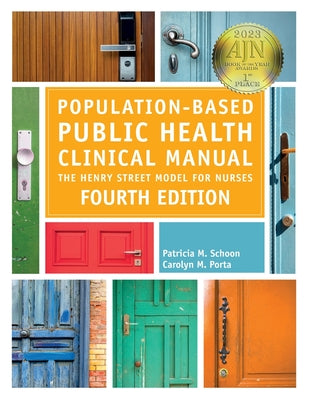 Population-Based Public Health Clinical Manual, Fourth Edition: The Henry Street Model for Nurses by Patricia M. Schoon book cover