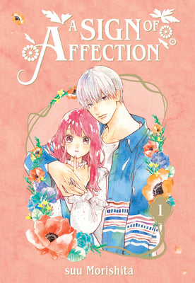 Book cover of A Sign of Affection 1 by Morishita, Suu