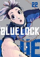 Book cover of Blue Lock 22 by Kaneshiro, Muneyuki