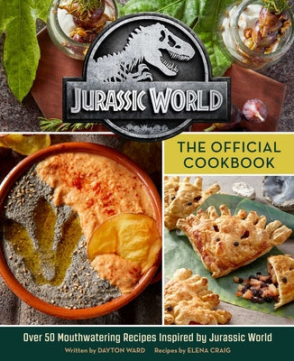 Jurassic World: The Official Cookbook by Insight Editions book cover