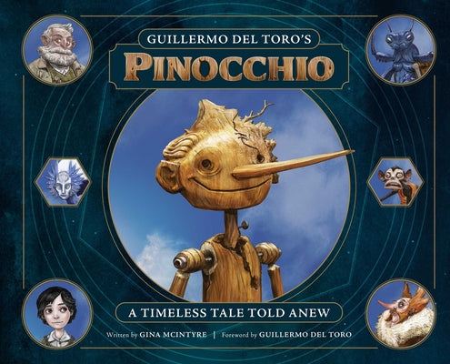 Book cover of Guillermo del Toro's Pinocchio: A Timeless Tale Told Anew by McIntyre, Gina