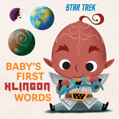 Star Trek: Baby's First Klingon Words: (Playpop) (TV Show, Board Book, Pop Culture Board Book) by Insight Kids book cover