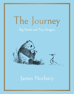 The Journey: Big Panda and Tiny Dragon by James Norbury book cover