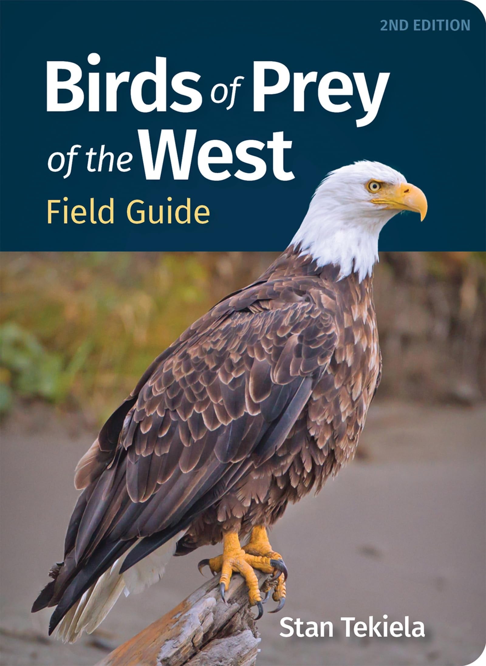 Book cover of Birds of Prey of the West Field Guide by Tekiela, Stan