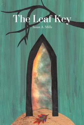 The Leaf Key by Susan A. Mills book cover