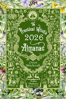 Book cover of The Practical Witch's Almanac 2026: Green Witchcraft by Gladheart, Friday