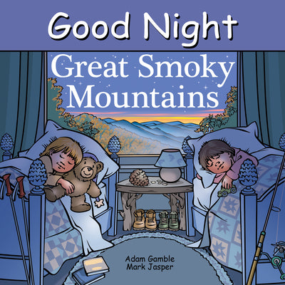 Good Night Great Smoky Mountains by Adam Gamble book cover