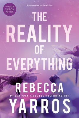 Book cover of The Reality of Everything by Yarros, Rebecca