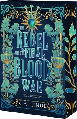 Book cover of The Rebel and the Final Blood War by Linde, K. A.