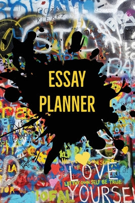 Essay Planner: Plan And Write Essays, College, High School, Middle School, Writing Skills, Book, Journal by Amy Newton book cover