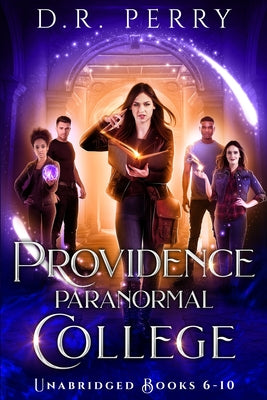 Providence Paranormal College Boxed Set Two by D R Perry book cover