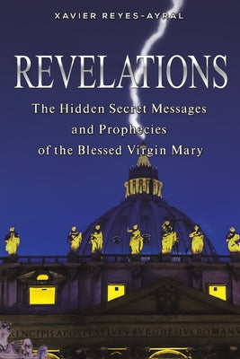 Revelations by Xavier Reyes-Ayral book cover