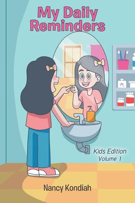 Book cover of My Daily Reminders: Kids Edition by Kondiah, Nancy