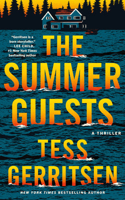 Book cover of The Summer Guests: A Thriller by Gerritsen, Tess