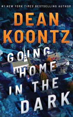 Going Home in the Dark by Dean Koontz book cover