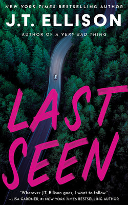 Book cover of Last Seen by Ellison, J. T.