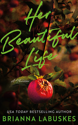 Book cover of Her Beautiful Life by Labuskes, Brianna