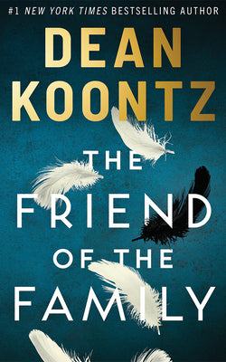 The Friend of the Family by Koontz, Dean book cover