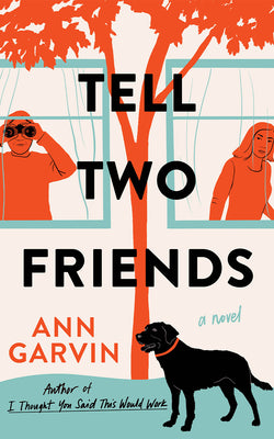 Tell Two Friends by Ann Garvin book cover