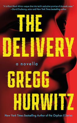 The Delivery: A Novella by Gregg Andrew Hurwitz book cover