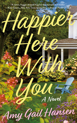 Happier Here with You by Amy Gail Hansen book cover