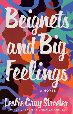 Beignets and Big Feelings by Leslie Gray Streeter book cover
