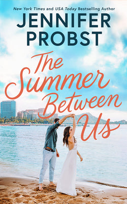 The Summer Between Us by Jennifer Probst book cover