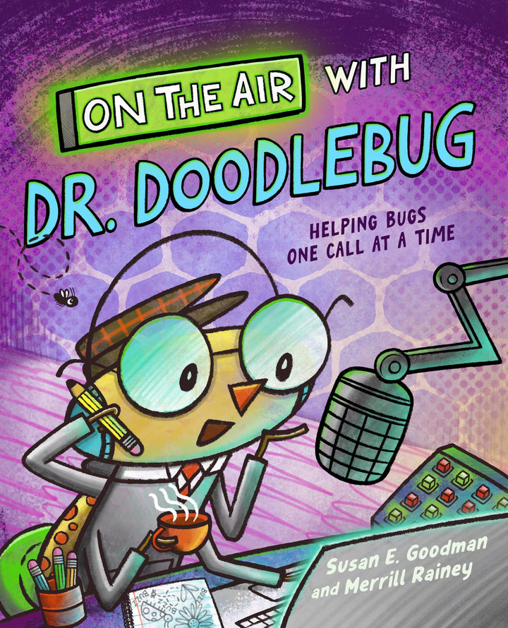 Book cover of On the Air with Dr. Doodlebug by Goodman, Susan E.