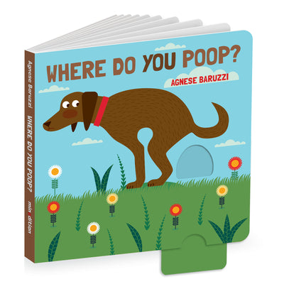 Where Do You Poop? a Potty Training Board Book by Baruzzi, Agnese book cover
