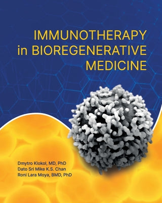 Immunotherapy in Bioregenerative Medicine by Dmytro Klokol book cover