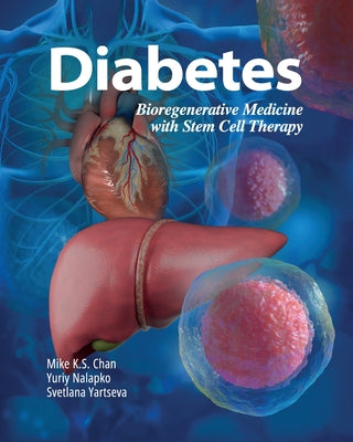 Diabetes: Bioregenerative Medicine with Stem Cell Therapy by Mike K. S. Chan book cover